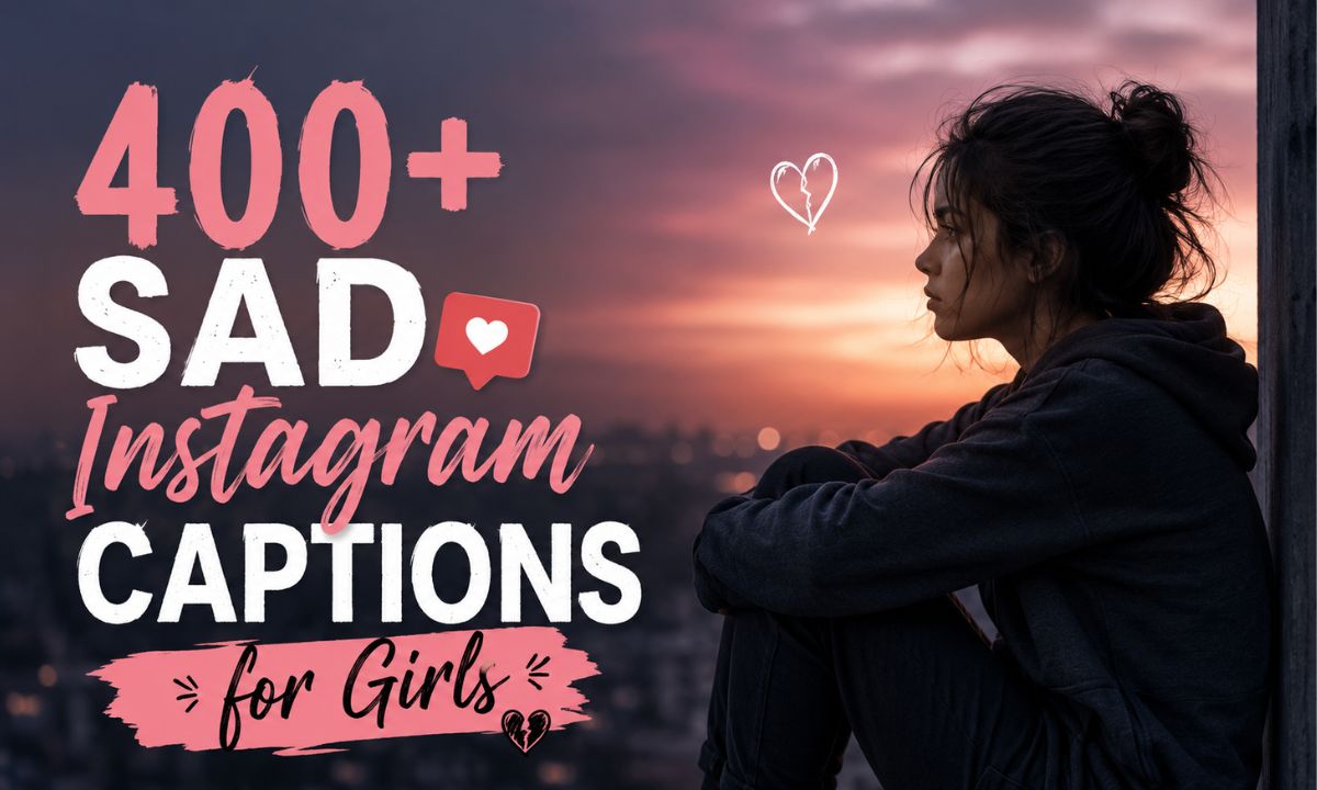 Sad Instagram Captions for Girls